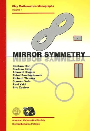Mirror Symmetry (Clay Mathematics Monographs, V. 1)