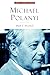 Michael Polanyi: The Art of Knowing (Library of Modern Thinkers)