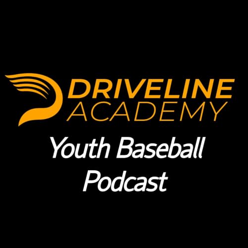 37,000 Miles: What Committing to Development Actually Costs - Academy Youth Baseball Podcast EP 115 | Driveline Baseball