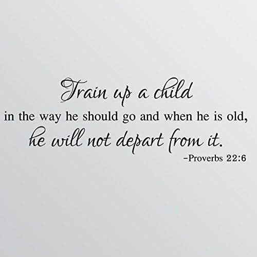 32"x12" Train Up A Child in The Way He Should Go and When He is Old He Will Not Depart from It