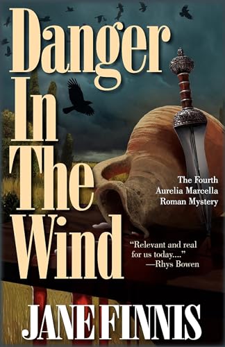 Danger in the Wind: An Aurelia Marcella Roman Mystery (Aurelia Marcella Roman Series)