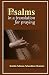 Psalms in a Translation for Praying