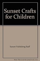 Sunset Crafts for Children B000GU6R06 Book Cover