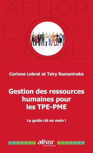 livre Gestion des Ressources Humaines pour les TPE-PME: Le guide clés en main !