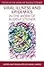 Viral Illness and Epidemics: in the Work of Rudolf Steiner (Topics in the Work of Rudolf Steiner)