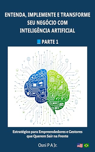 Entenda, implemente e transforme seu negócio com Inteligência Art...