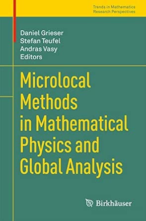 Microlocal Methods in Mathematical Physics and Global Analysis 2013th Edition book cover