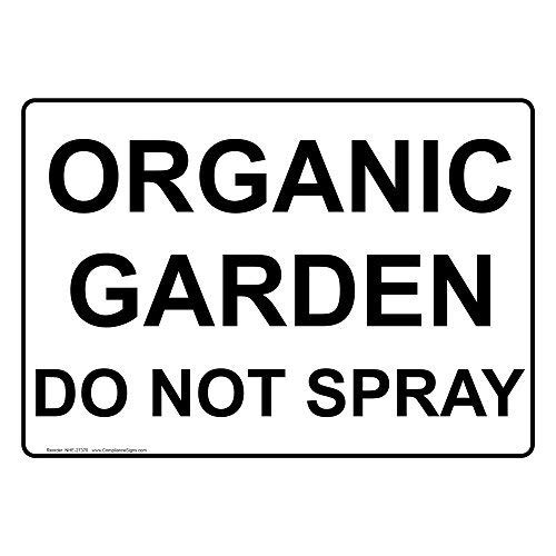 Liz66Ward Organic Garden Do Not Spray Sign Aluminum Safety Sign Metal Warning Sign Outdoor Yard Sign for Home 8x12