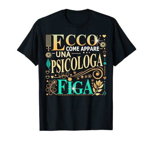 Una Psicologa Figa Laurea Psicologia Donna Regalo Psicologa Maglietta