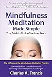Mindfulness Meditation Made Simple: Your Guide to Finding True Inner Peace