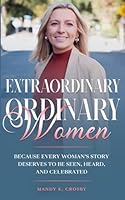 Extraordinary Ordinary Women B0G3CYV2VG Book Cover