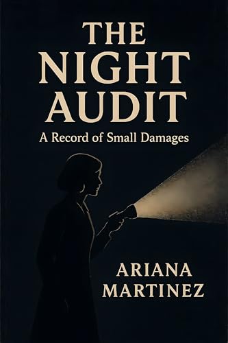 livre The Night Audit: A Record of Small Damages (English Edition)