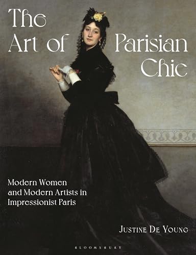 The Art of Parisian Chic: Modern Women and Modern Artists