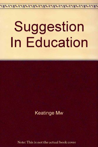 Suggestion in Education B001CGFZ24 Book Cover