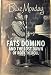 Blue Monday: Fats Domino and the Lost Dawn of Rock 'n' Roll