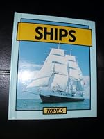 Ships (Topics Series) 0531182126 Book Cover