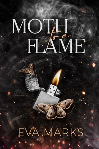 Moth to a Flame