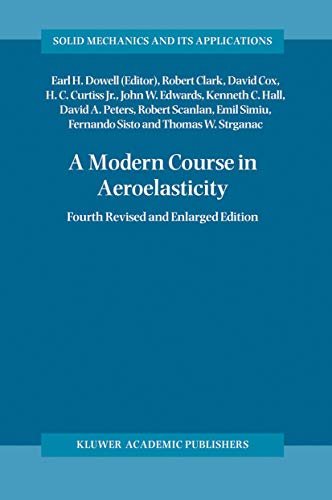 A Modern Course in Aeroelasticity: v. 116 (Solid Mechanics and Its Applications)