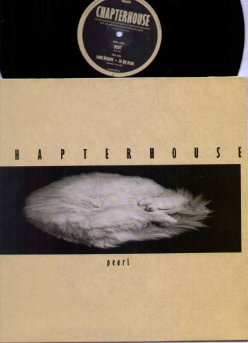 Photo de CHAPTERHOUSE - PEARL - 12" VINYL