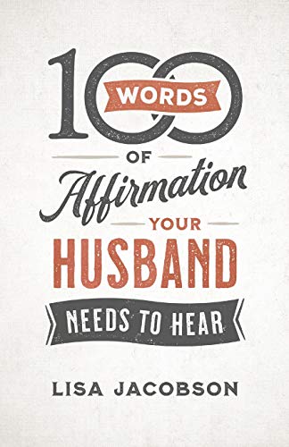 100 Words of Affirmation Your Husband Needs to...