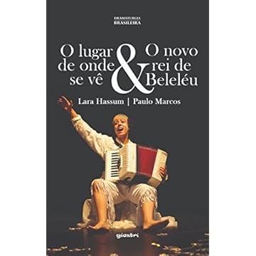 Capa do livro O Lugar de Onde se vê & O Novo rei de Beleléu