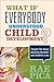 What If Everybody Understood Child Development?: Straight Talk About Bettering Education and Children&sup2;s Lives