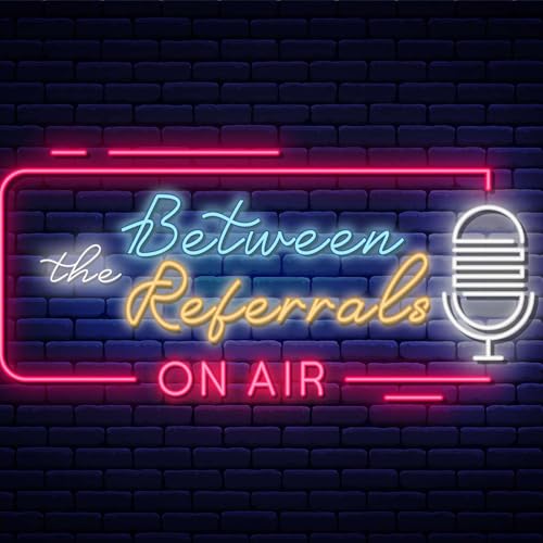 BETWEEN THE REFERRALS cover art