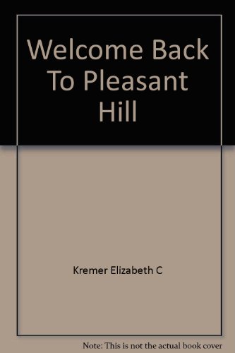Welcome Back to Pleasant Hill B000MTBIXC Book Cover