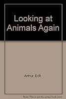 Looking at Animals Again 0716706423 Book Cover