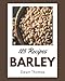 Produktbild 123 Barley Recipes: A Barley Cookbook Everyone Loves!