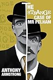The Strange Case of Mr Pelham (English Edition)
