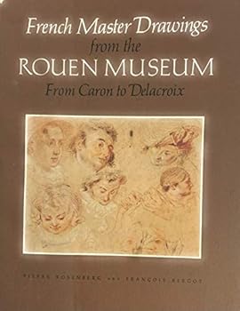 Paperback French master drawings from the Rouen Museum from Caron to Delacroix Book