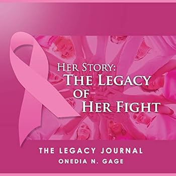 Paperback Her Story The Legacy of Her Fight: The Legacy Journal Book