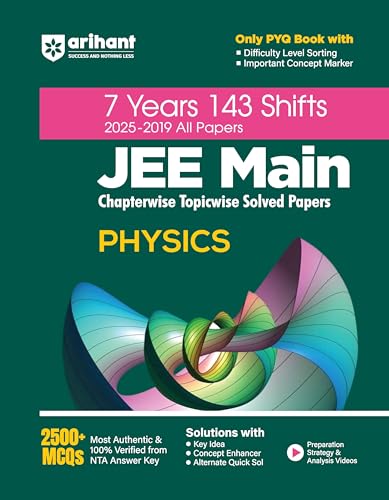 Image of Arihant JEE Main 7 Year Chapterwise Topicwise Solved Papers For Physics, Chemistry and Maths With 2500+ MCQs | All 143 Shifts Covered |100% NTA Answer Key Verified For Exam 2025-26