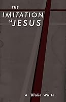 The Imitation of Jesus 1928965601 Book Cover