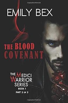 Paperback The Blood Covenant: Book One-Part Two of the Medici Warrior Series Book