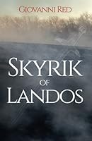 Skyrik of Landos (Chronicles of Skywall) (Volume 1) 1986608441 Book Cover
