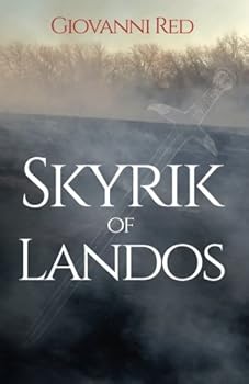 Skyrik of Landos (Chronicles of Skywall) (Volume 1) - Book #1 of the Chronicles of Skywall