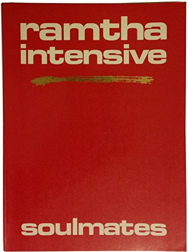 Ramtha Intensive: Soulmates