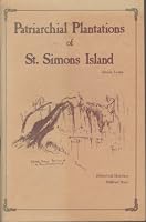 Patriarchial [sic] plantations of St. Simons Island B0006EDV6A Book Cover