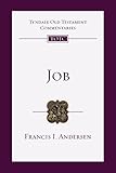 Job: An Introduction and Commentary (Tyndale Old Testament Commentaries Book 14) (VOLUME 14)