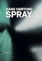 HANS HARTUNG SPRAY (French Edition) 883661955X Book Cover