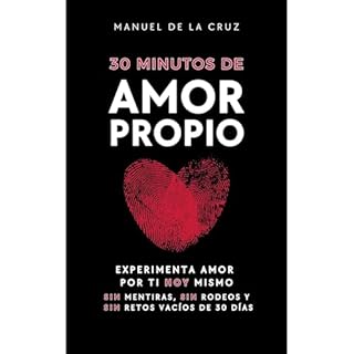 30 MINUTOS DE AMOR PROPIO Audiolibro Por Manuel De la Cruz arte de portada