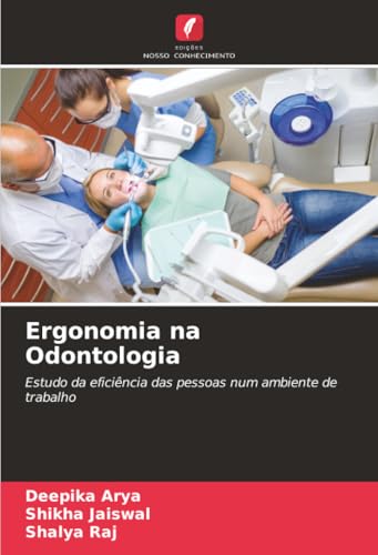Ergonomia na Odontologia [Portuguese] 6200755566 Book Cover