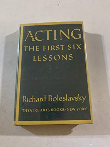 Acting, the First Six Lessons B001E33NK6 Book Cover