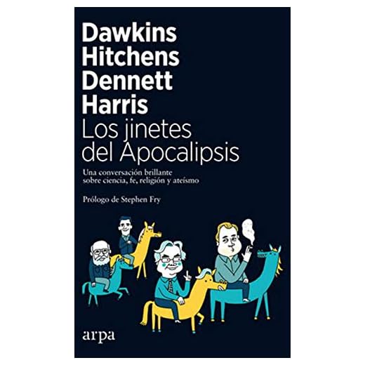 Los jinetes del Apocalipsis: Una conversación brillante sobre ciencia, fe, religión y ateísmo