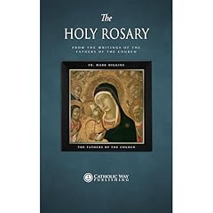 The Holy Rosary, from the Writings of the Fathers of the Church Audiolibro Por Fr. Mark Higgins, The Fathers of the Church arte de portada