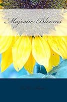 Majestic Blooms 1515084205 Book Cover