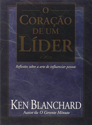 Coracao De Um Lider, O