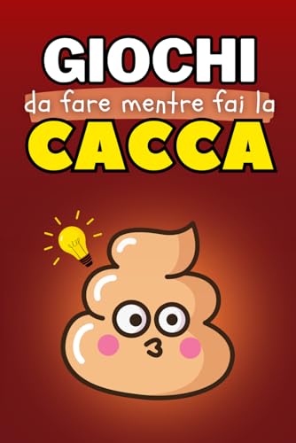 Giochi da Fare mentre fai la Cacca